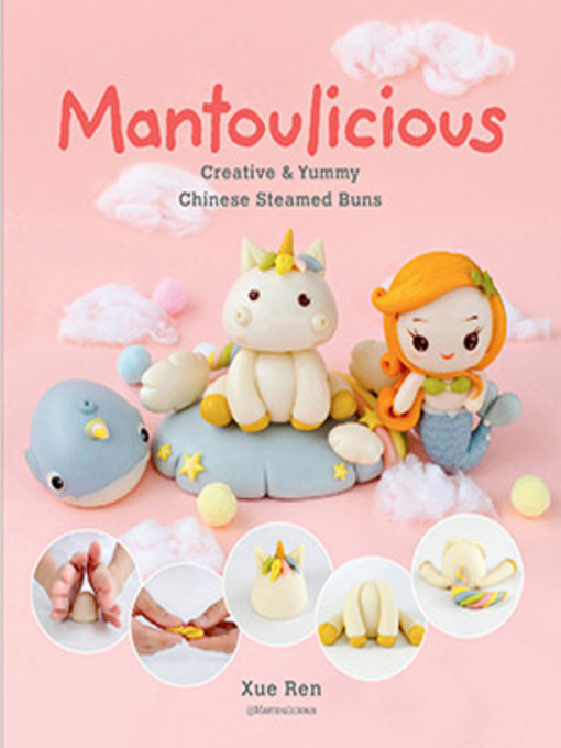 Title details for Mantoulicious by Xue Ren - Available